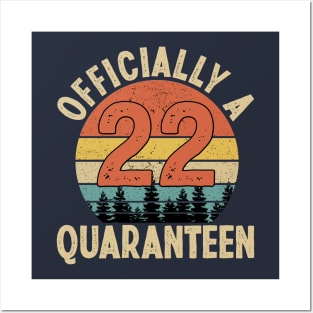 officially a quaranteen 22nd birthday Posters and Art